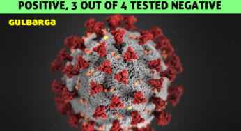 One Family member of Marhoom Sadar Qazi Gulbarga (Victim of CoronaVirus) tested Positive, 3 out of 4 test negative