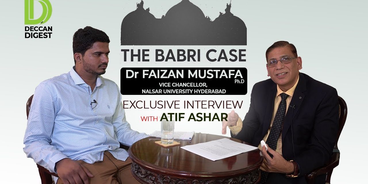 Babri Masjid Case is Property/Civil Dispute not a religious dispute in eyes of law:Dr Faizan Mustafa interview