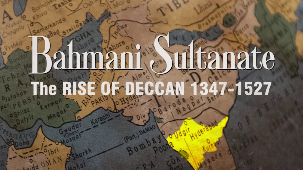 Bahmani Sultanate and the Rise of Deccan; How The Bahmanis brought ...